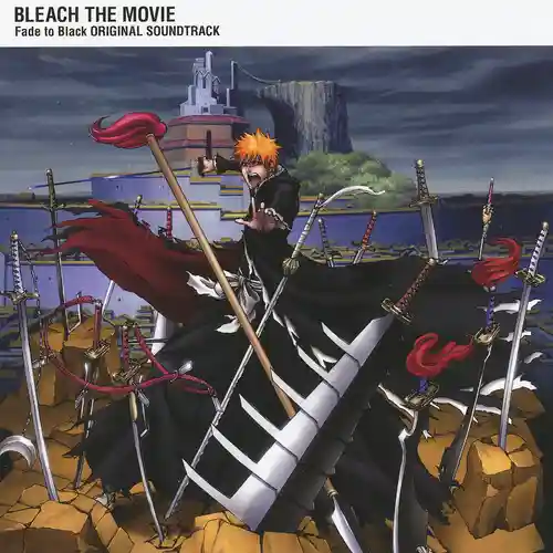 Bleach The Movie: Fade to Black Original Soundtrack cover