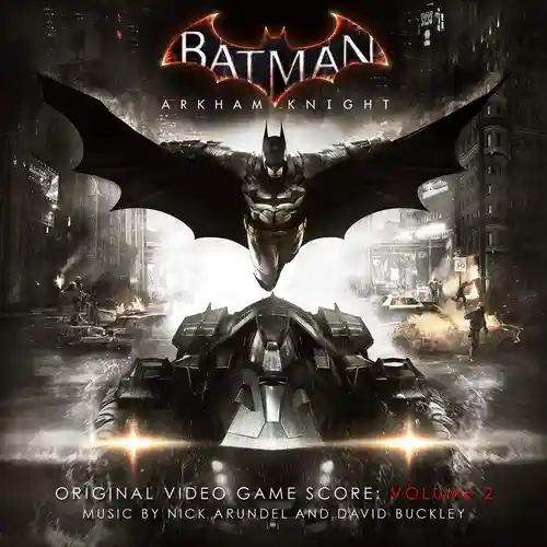 Batman: Arkham Knight Original Video Game Score: Volume 2 cover