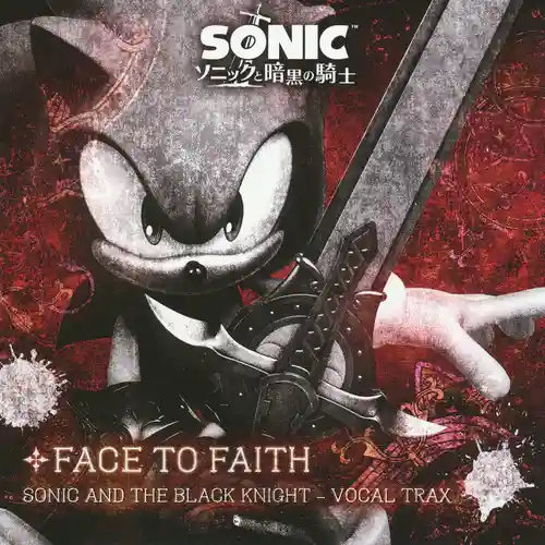 Sonic and the Black Knight Vocal Trax: Face To Faith cover