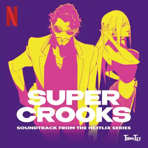 Super Crooks (Soundtrack from the Netflix Series) cover