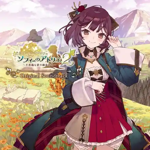 Atelier Sophie 2: The Alchemist of the Mysterious Dream Original Soundtrack cover