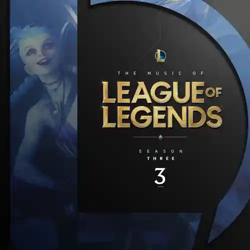 League of Legends: Season 3 (Original Game Soundtrack) cover