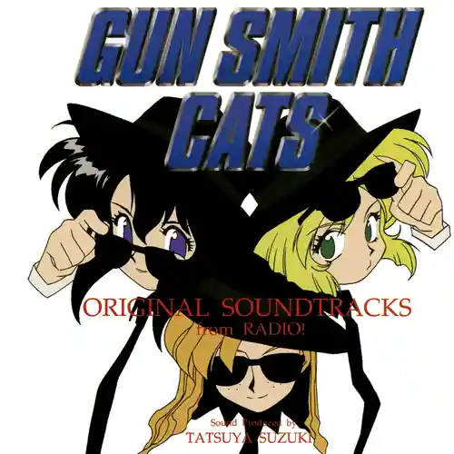 Gun Smith Cats Original Soundtracks from Radio! cover