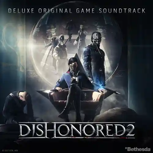 Dishonored 2 Deluxe Original Game Soundtrack cover