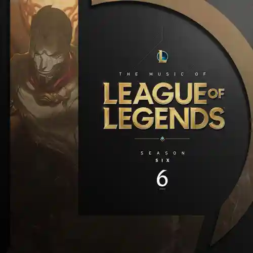 League of Legends: Season 6 (Original Game Soundtrack) cover