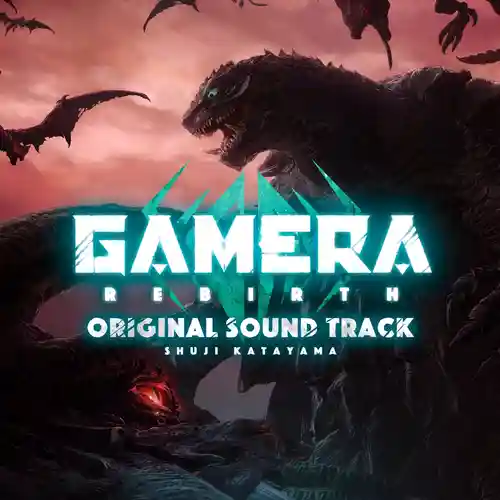 Gamera: Rebirth Original Soundtrack cover