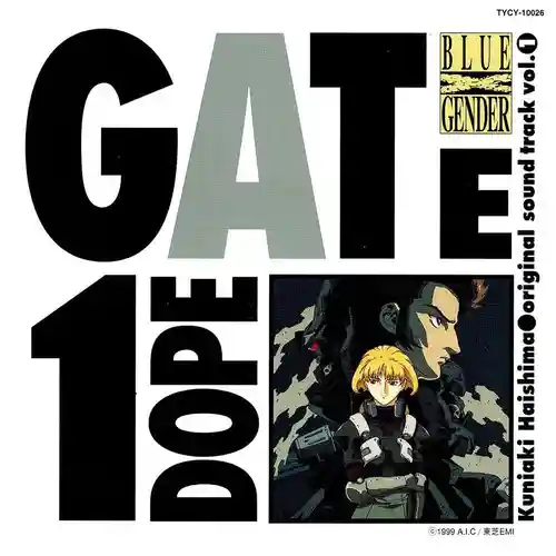 Blue Gender Original Soundtrack Vol.1: Dope Gate cover