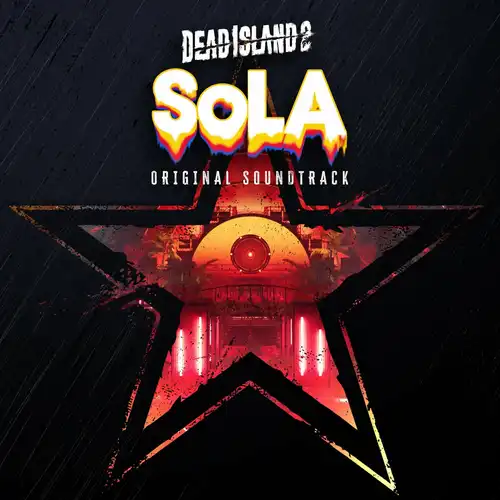 Dead Island 2 SoLA (Original Soundtrack) cover