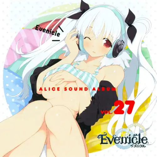 Alice Sound Album Vol.27 Evenicle cover