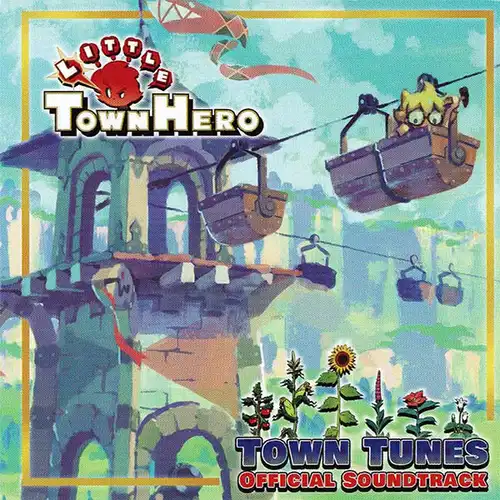 Little Town Hero Official Soundtrack Town Tunes cover