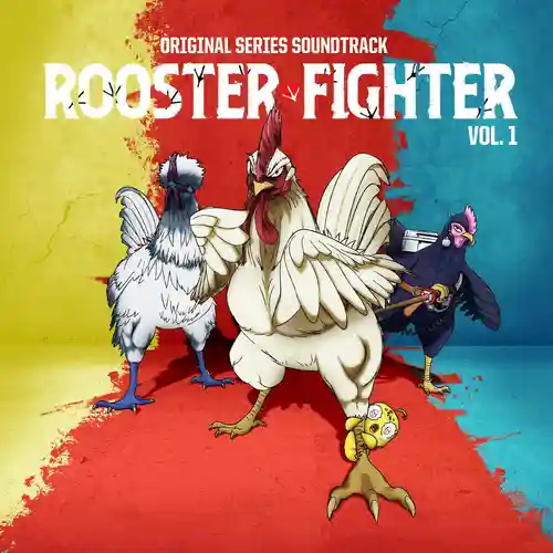 Rooster Fighter Original Series Soundtrack Vol. 1 cover