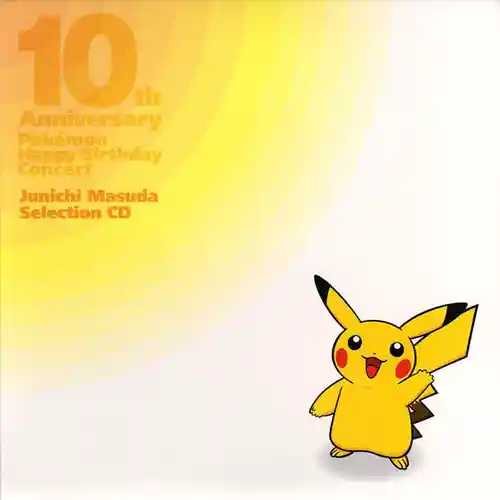 Pokémon 10th Anniversary Happy Birthday Concert - Junichi Masuda Selection cover