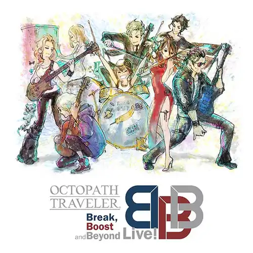 OCTOPATH TRAVELER Break, Boost and Beyond Live! cover