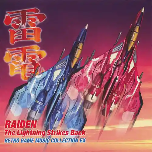 Raiden: The Lightning Strikes Back Retro Game Music Collection EX cover