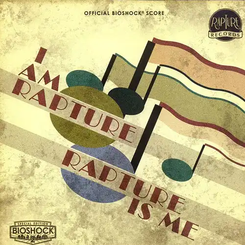 BioShock Official Score: I Am Rapture, Rapture Is Me cover