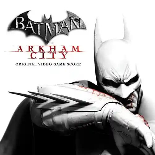 Batman: Arkham City - Original Video Game Score cover