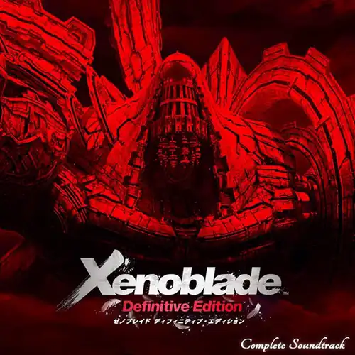 Xenoblade Chronicles: Definitive Edition Complete Soundtrack cover