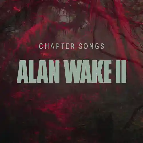 Alan Wake II – Chapter Songs cover