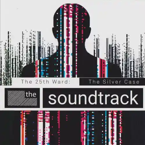 The 25th Ward: The Silver Case - The Soundtrack cover