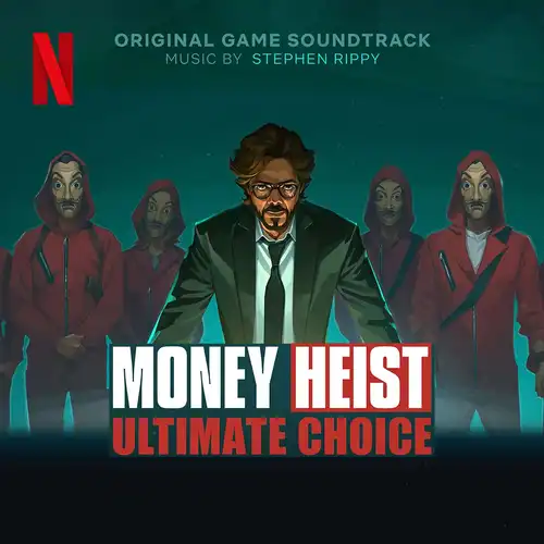 Money Heist: Ultimate Choice (Soundtrack from the Netflix Game) cover