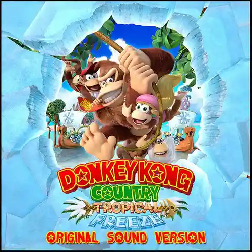 Donkey Kong Country: Tropical Freeze - Original Sound Version cover