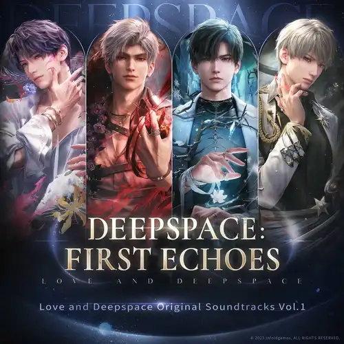 Love and Deepspace Original Soundtracks Vol.1 - Deepspace: First Echoes cover