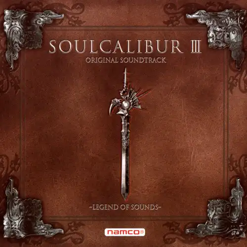 Soulcalibur III Original Soundtrack ~Legend of Sounds~ cover