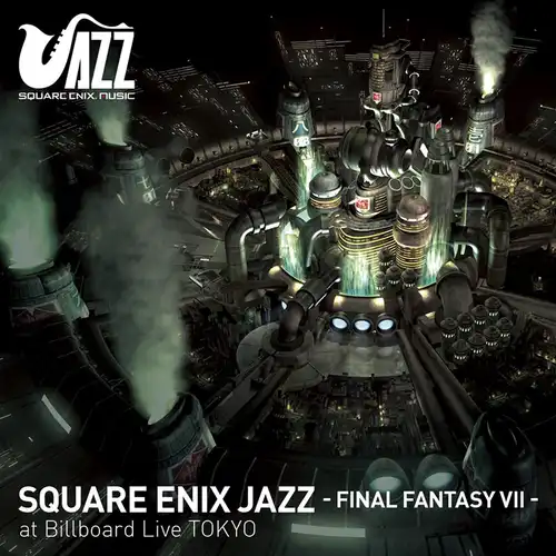 Square Enix Jazz - Final Fantasy VII at Billboard Live TOKYO cover