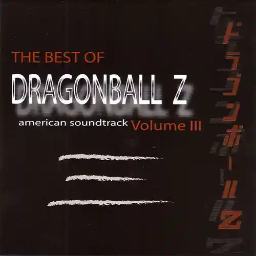 Dragonball Z American Soundtrack: The Best of Dragonball Z, Vol.3 cover