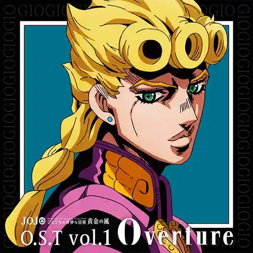 JoJo's Bizarre Adventure: Golden Wind O.S.T. Vol. 1 Overture cover