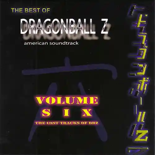 Dragonball Z American Soundtrack: The Best of Dragonball Z, Vol.6 cover