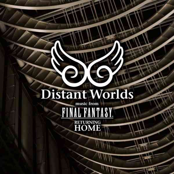 Distant Worlds: music from Final Fantasy Returning Home