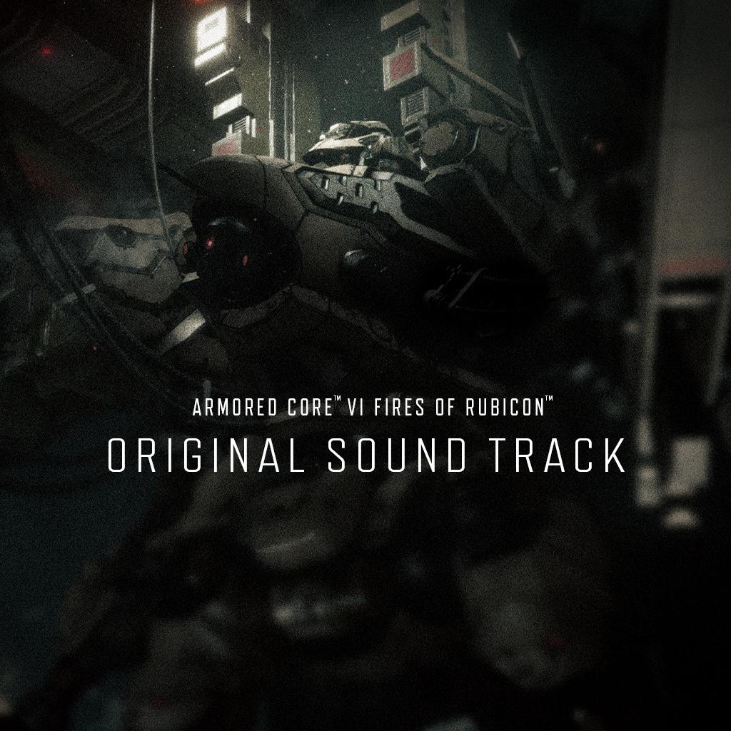 Armored Core VI: Fires of Rubicon Original Soundtrack