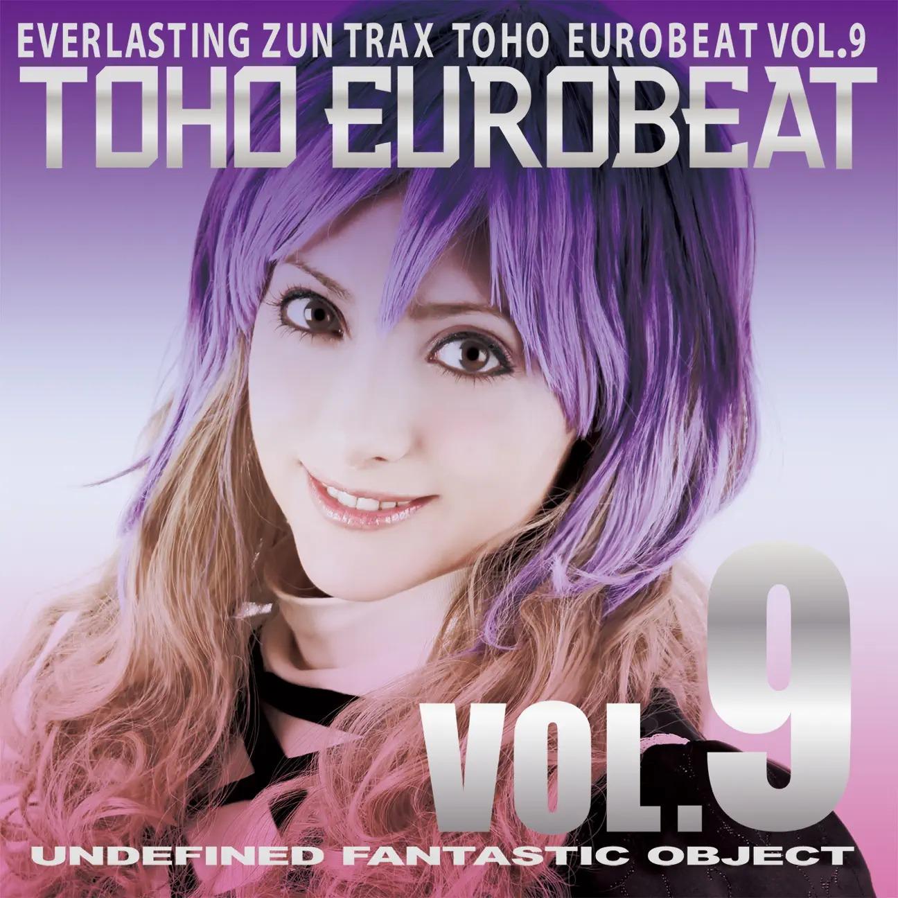 Toho Eurobeat Vol. 9 ~Undefined Fantastic Object~