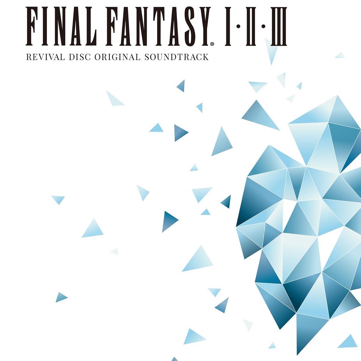 Final Fantasy I·II·III Original Soundtrack Revival Disc