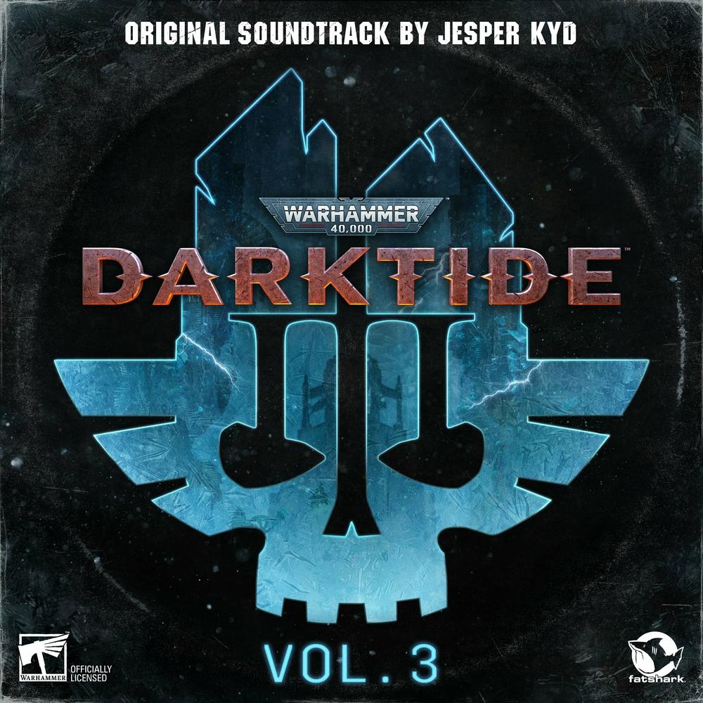 Warhammer 40,000: Darktide Vol. 3 (Original Soundtrack)