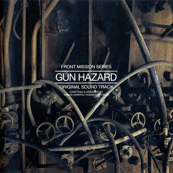 Front Mission Series: Gun Hazard Original Soundtrack